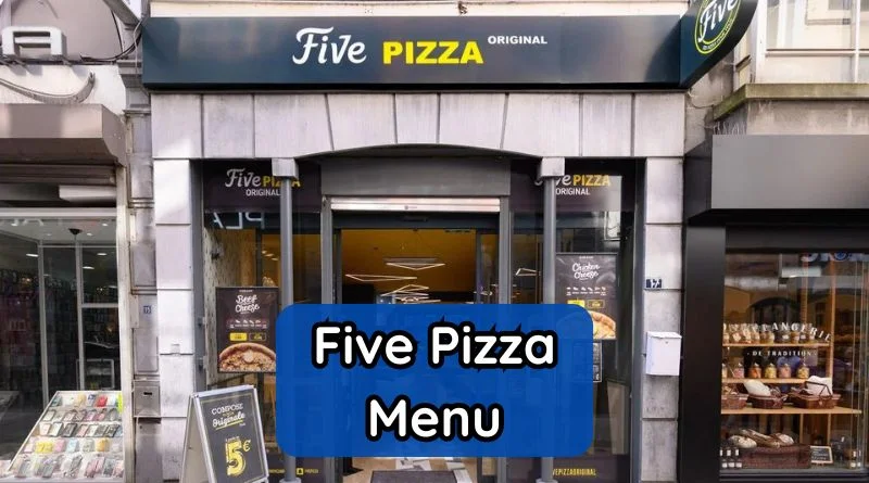 Five Pizza Menu Et Tarifs Actualisés France Carte Novembre 2025