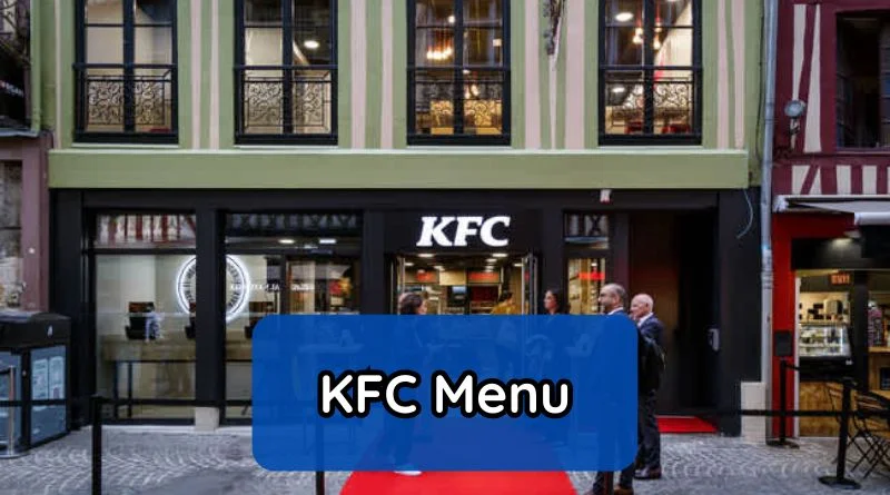 KFC Menu Et Tarifs Actualisés France Carte Novembre 2025