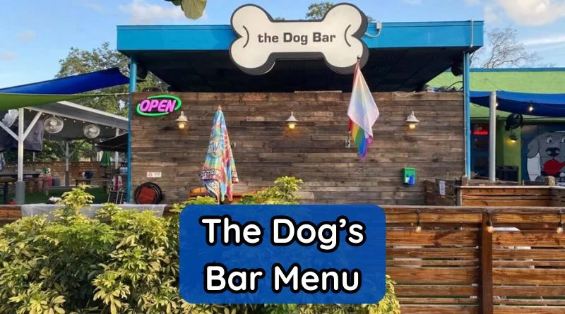 The Dog’s Bar Menu Et Tarifs Actualisés France Carte Juillet 2025