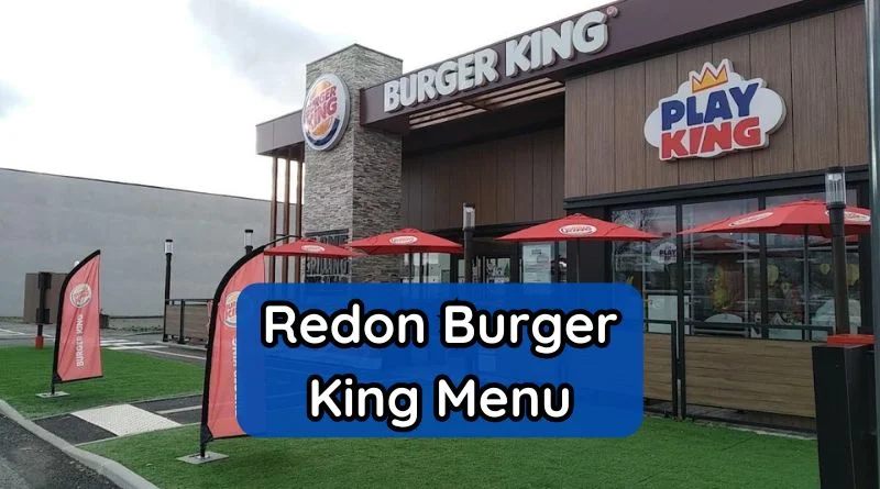 Redon Burger King Menu Et Tarifs Actualisés France Carte Juillet 2025