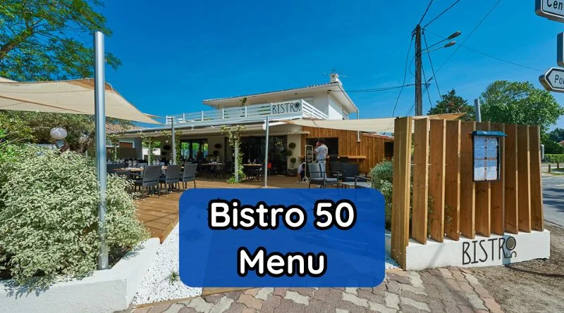 Bistro 50 Menu Et Tarifs Actualisés France Carte MARCH 2025