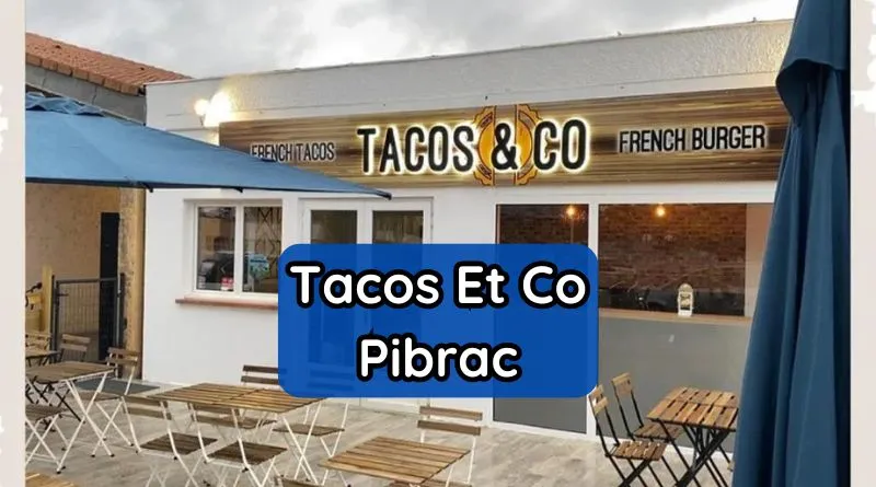 Tacos Et Co Pibrac Menu Et Tarifs derniers France Carte Novembre 2025