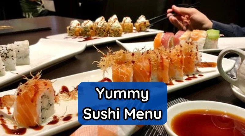 Yummy Sushi Menu Et Nouveau Tarifs France Carte MARCH 2025