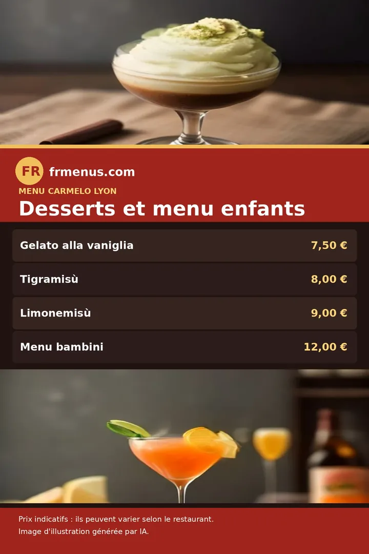 Carte des desserts et du menu enfants de Carmelo à Lyon, avec prix indicatifs