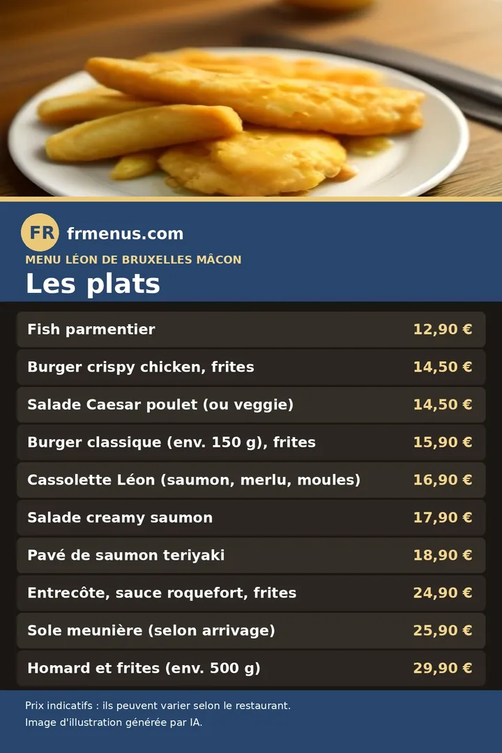 Carte des plats : burgers, salades, viandes et poissons de Léon de Bruxelles à Mâcon, avec prix indicatifs